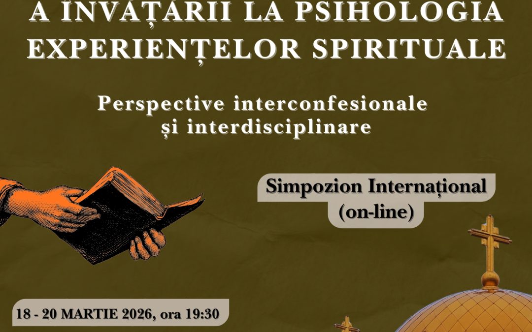 DIDACTICA RELIGIEI -DE LA EXPERIENȚA COGNITIVĂ A ÎNVĂȚĂRII LA PSIHOLOGIA EXPERIENȚELOR SPIRITUALE ~ PERSPECTIVE INTERCONFESIONALE ȘI INTERDISCIPLINARE